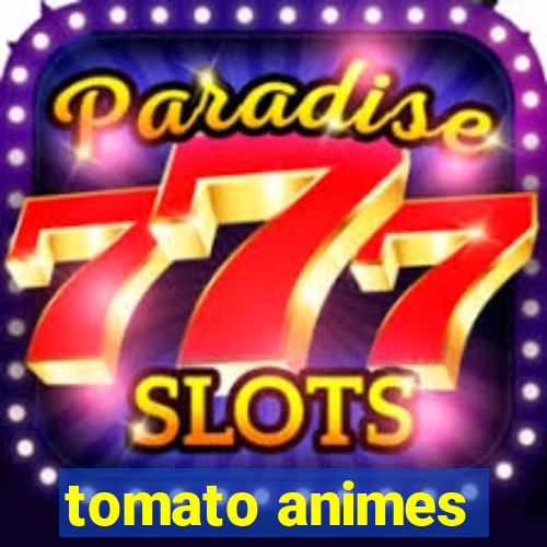 tomato animes